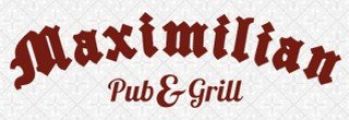 "MAXIMILIAN" Pub &Grill